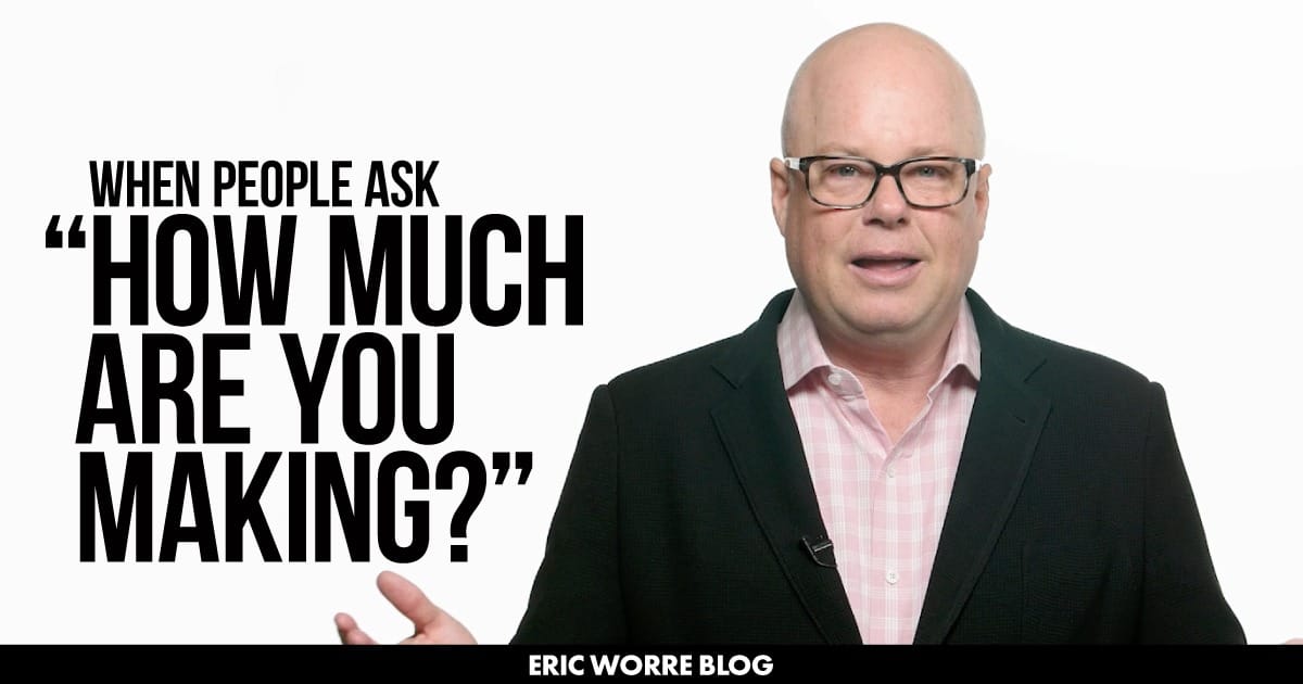 When People Ask How Much Are You Making