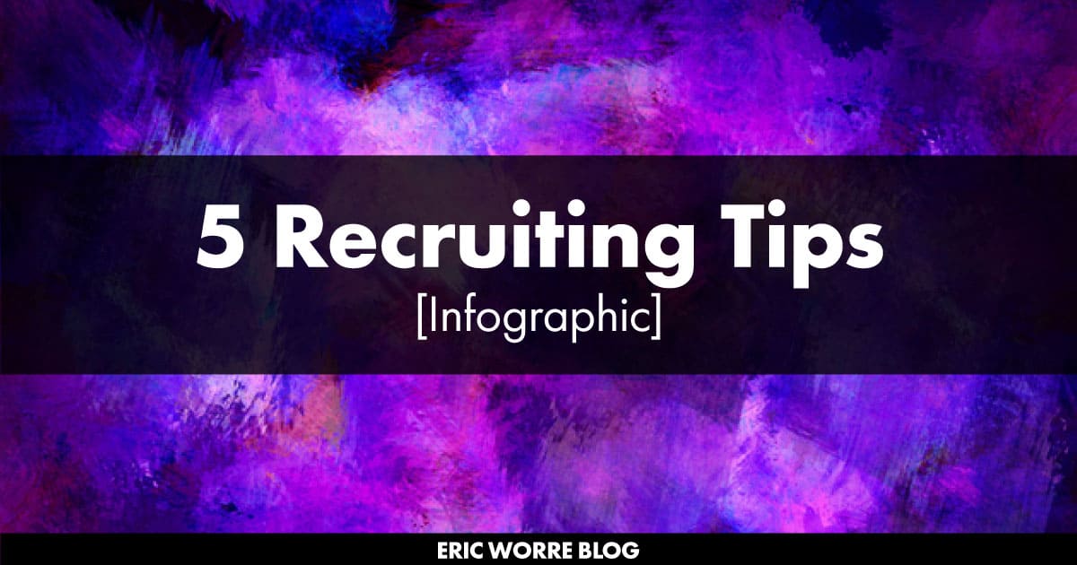 5 Recruiting Tips