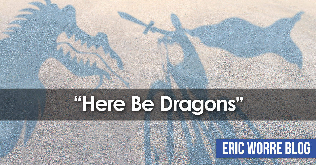 Here Be Dragons