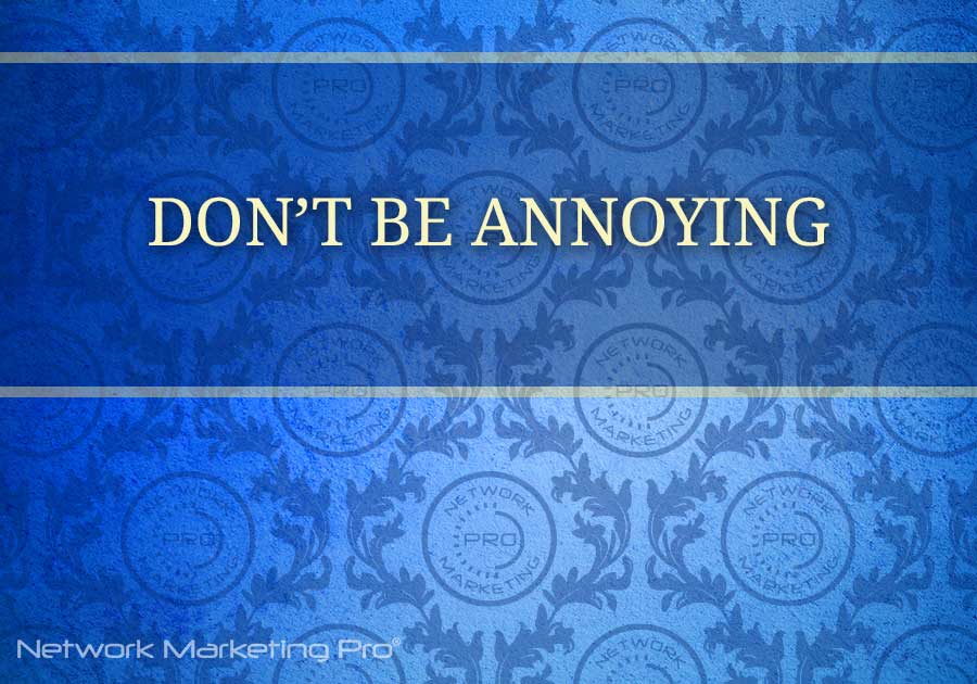 Don't Be Annoying